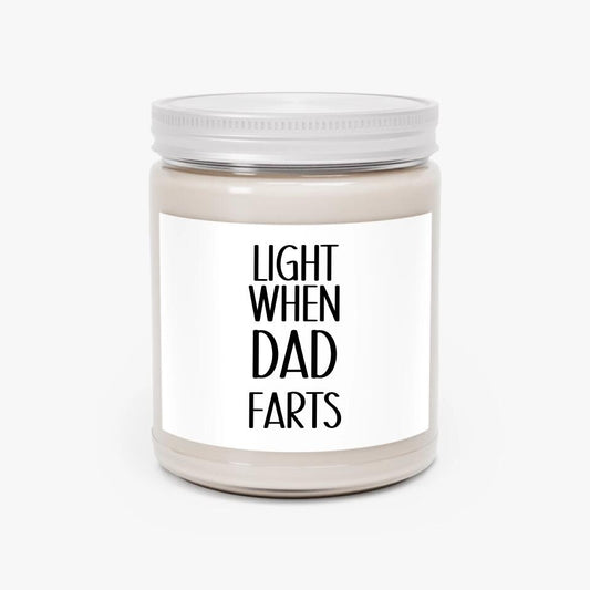 Light When Dad Farts Scented Candles